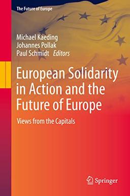 European Solidarity in Action and the Future of Europe: Views from the Capitals