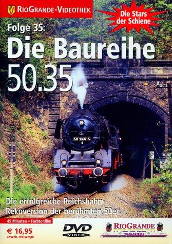 Stars der Schiene 35: Die Baureihe 50.35