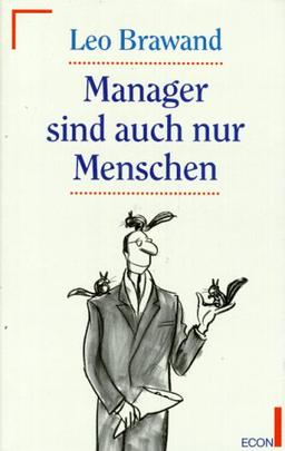 Manager sind auch nur Menschen