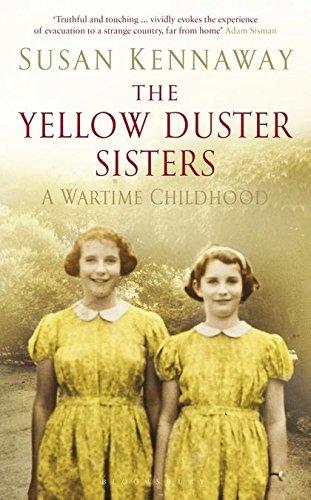 The Yellow Duster Sisters: A Wartime Childhood