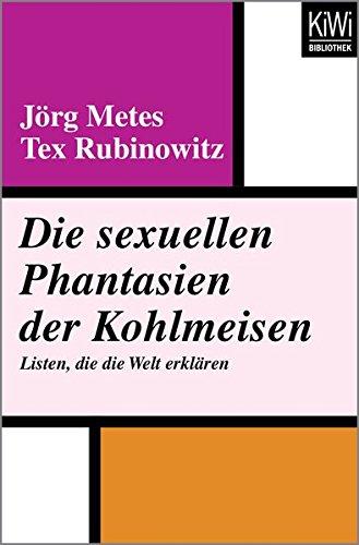 Die sexuellen Phantasien der Kohlmeisen: Listen, die die Welt erklären