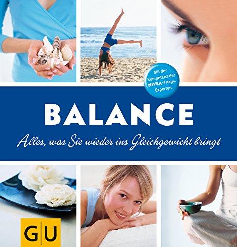 Balance: Alles, was Sie wieder ins Gleichgewicht bringt