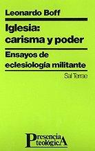 Iglesia, carisma y poder : ensayos de eclesiología militante (Presencia Teológica, Band 11)