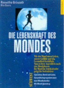 Die Lebenskraft des Mondes