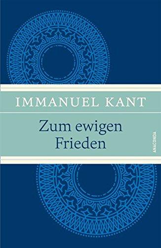 Zum ewigen Frieden: Ein philosophischer Entwurf