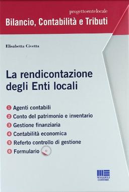 La rendicontazione degli enti locali. Con CD-ROM