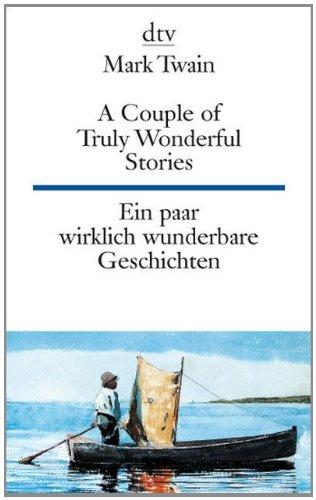 A Couple of Truly Wonderful Stories Ein paar wirklich wunderbare Geschichten