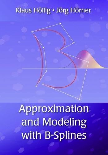 Approximation and Modeling With B-splines (Applied Mathematics)