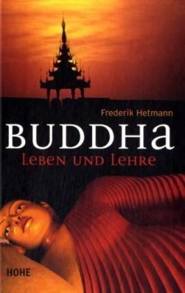 Buddha, Leben und Lehre