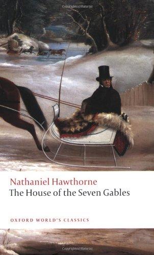 The House of the Seven Gables (Oxford World's Classics)