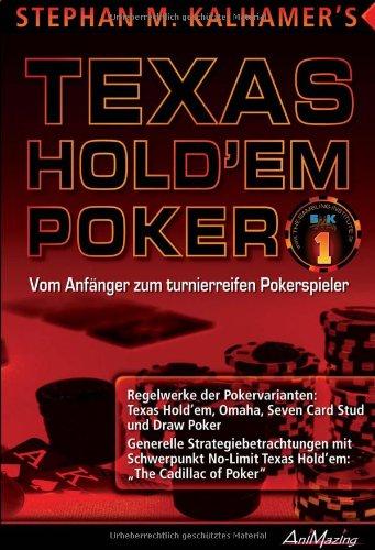 Texas Hold'em Poker: Vom Anfänger zum turnierreifen Pokerstrategen