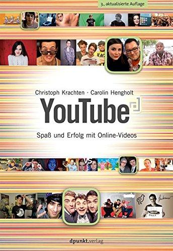 YouTube: Spaß und Erfolg mit Online-Videos