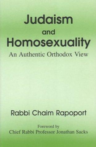 Judaism and Homosexuality: An Authentic Orthodox View