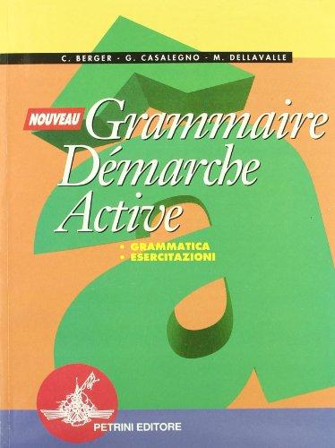 Nouveau grammaire démarche active. Per il biennio