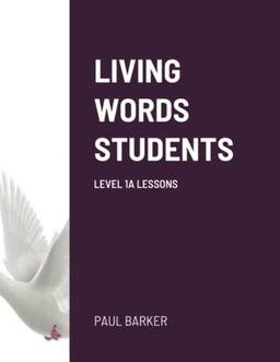 LIVING WORDS STUDENTS LEVEL 1A LESSONS