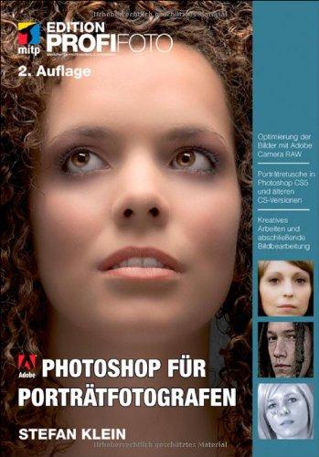 Photoshop für Porträtfotografen (mitp Edition Profifoto)