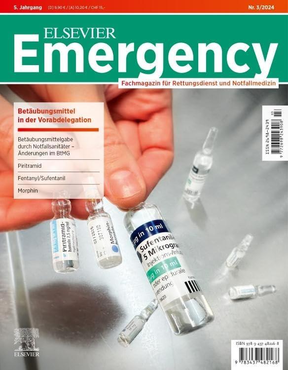 ELSEVIER Emergency. Betäubungsmittel in der Vorabdelegation. 3/2024: Fachmagazin für Rettungsdienst und Notfallmedizin: Fachmagazin für Rettungsdienst und Notfallmedizin