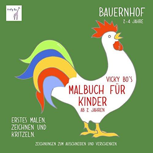 Vicky Bo's Malbuch für Kinder - Bauernhof: Erstes Malen, Zeichnen und Kritzeln. Zeichnungen zum Ausschneiden und Verschenken