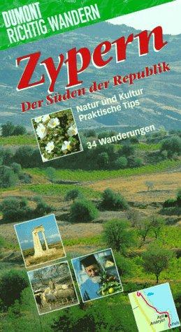 Zypern. Der Süden der Republik. Richtig wandern. Natur und Kultur. Praktische Tips. 34 Wanderungen