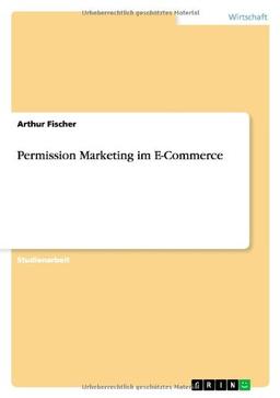 Permission Marketing im E-Commerce