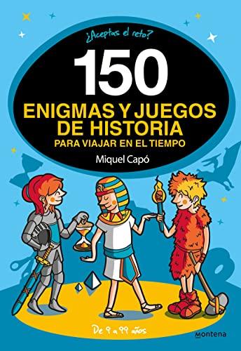 150 enigmas y juegos de historia: Juego de verano para niños y niñas. Actividades infantiles divertidas para aprender en familia. (No ficción ilustrados)