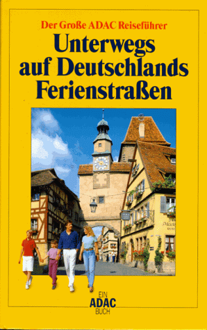 Unterwegs auf Deutschlands Ferienstrassen.