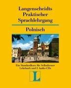 Langenscheidts Praktischer Sprachlehrgang: Polnisch: Ein STandardkurs für Selbstlerner Lehrbuch und 2 Audio-CDs