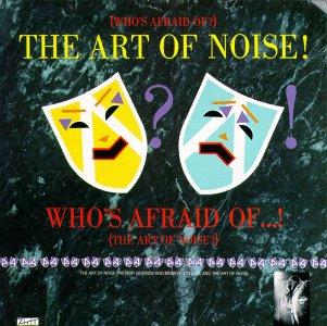 Who's Afraid Of The Art Of Noise