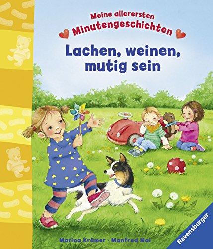 Meine allerersten Minutengeschichten: Lachen, Weinen, Mutig sein