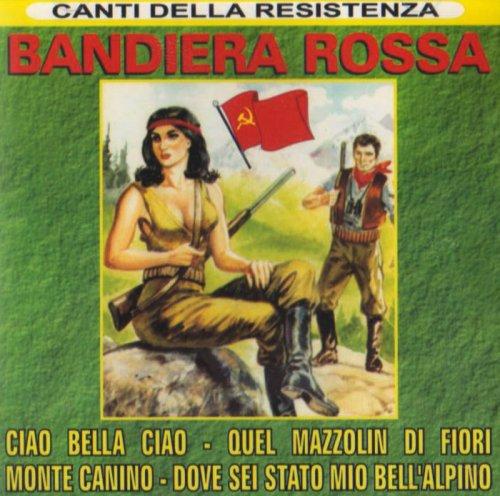 Bandiera Rossa [Partisan Songs