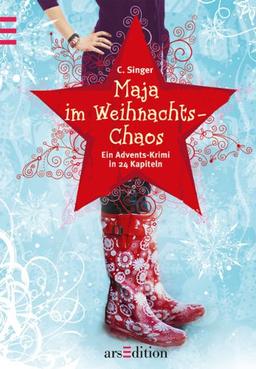 Maja im Weihnachtschaos: Ein Adventskrimi in 24 Kapiteln