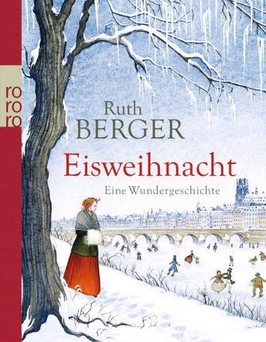 Eisweihnacht: Eine Wundergeschichte