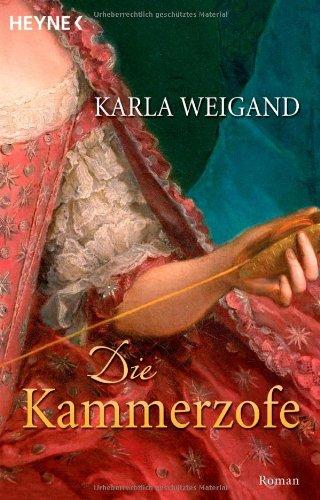 Die Kammerzofe: Roman