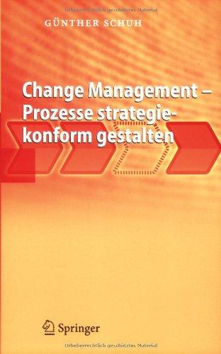 Change Management - Prozesse strategiekonform gestalten (German Edition)