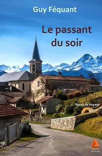 Le passant du soir : notes de voyage