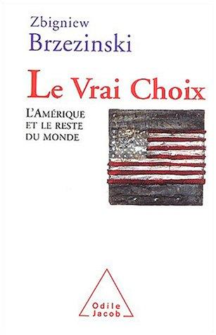 Le vrai choix : les Etats-Unis et le reste du monde