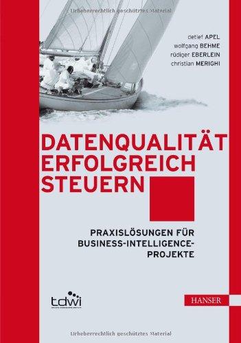 Datenqualität erfolgreich steuern. Praxislösungen für Business-Intelligence-Projekte