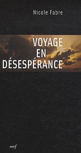 Voyage en désespérance