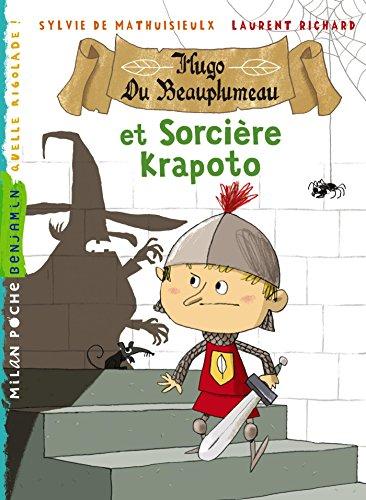 Hugo de Beauplumeau. Hugo de Beauplumeau et la sorcière Krapoto