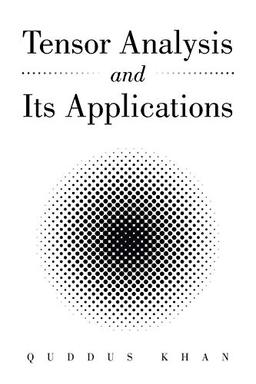 Tensor Analysis and Its Applications