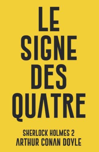 Le signe des quatre: Sherlock Holmes 2