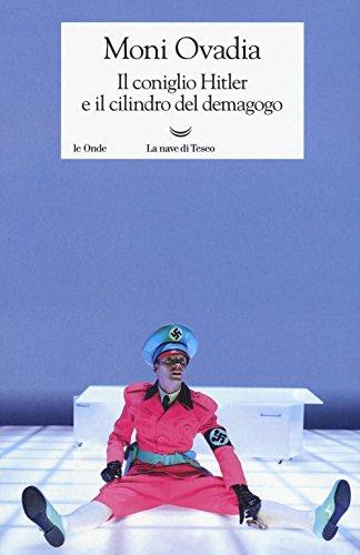 Il coniglio Hitler e il cilindro del demagogo (Le onde)