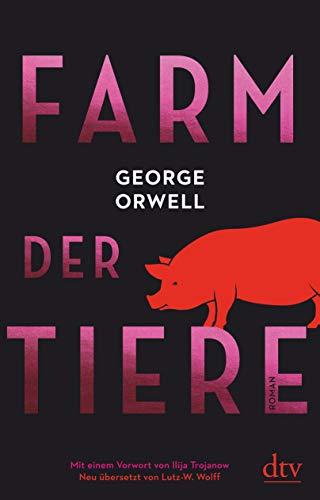 Farm der Tiere: Roman