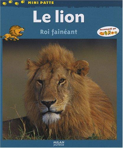 Le lion, roi fainéant