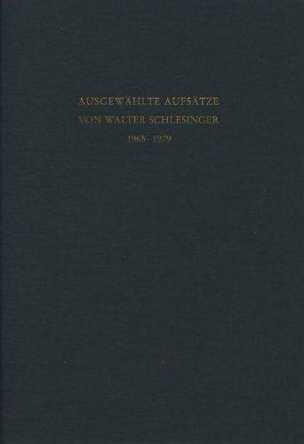 Ausgewählte Aufsätze von Walter Schlesinger 1965-1979