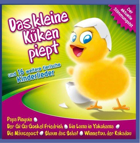 Das kleine Küken piept; und 16 weitere Tierlieder; Auf dem Bauernhof; Papa Pinguin; Ein Lama aus Yokohama; Winnetou der Kakadou; Tommy unser Pony; Shaun das Schaf; Schnappi das kleine Krokodil; 7 rosa Schweinchen; Entenbadetag; Tierlieder