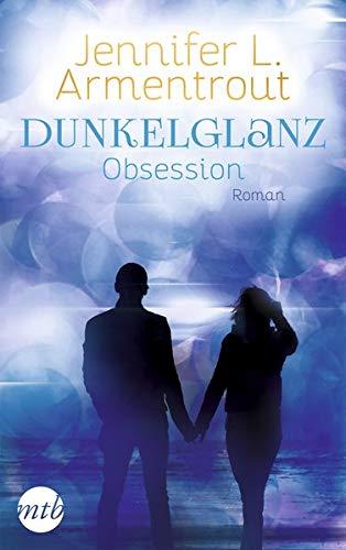 Dunkelglanz - Obsession: Das Spin-Off zur Obsidian-Reihe