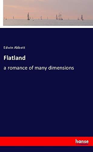 Flatland: a romance of many dimensions