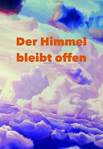 DER HIMMEL BLEIBT OFFEN: Heilung und Integration extremer Missbrauchserfahrungen