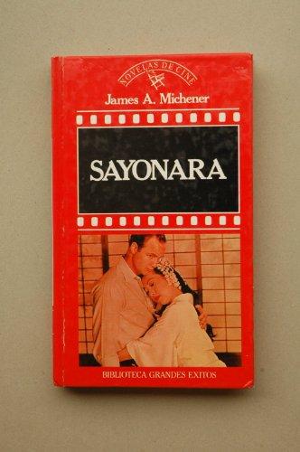 Sayonara / James A. Michener ; [traducción de Leon Mirlas]